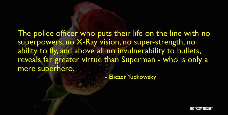 Police Line Up Quotes By Eliezer Yudkowsky