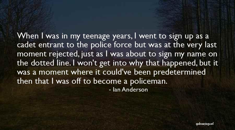 Police Line Up Quotes By Ian Anderson