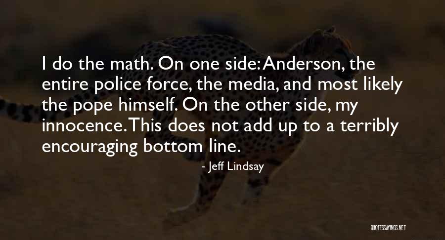 Police Line Up Quotes By Jeff Lindsay