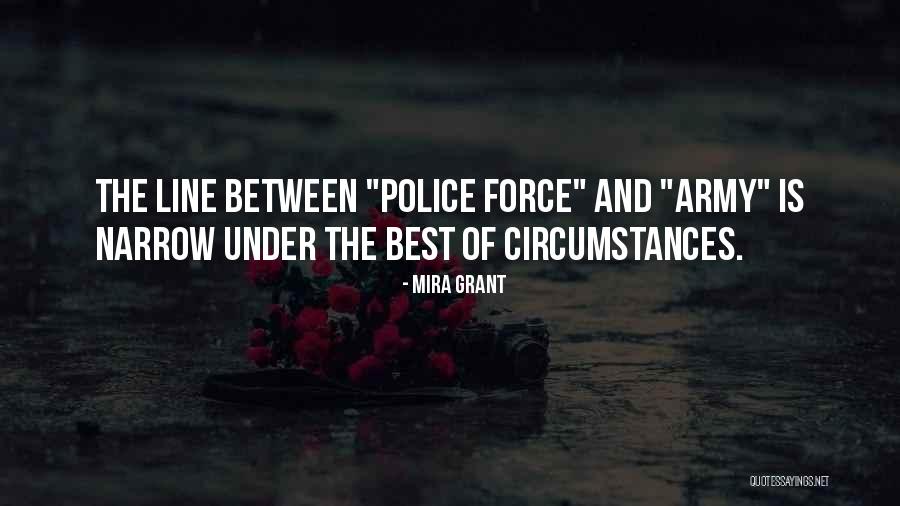 Police Line Up Quotes By Mira Grant