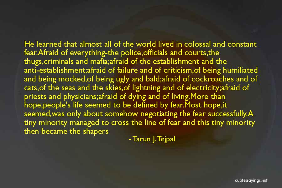 Police Line Up Quotes By Tarun J. Tejpal