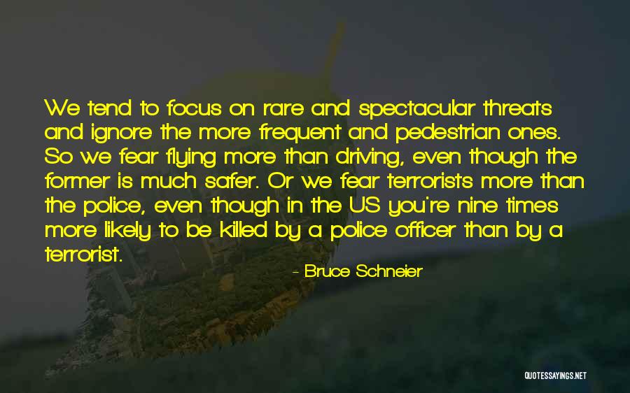 Police Officer Quotes By Bruce Schneier