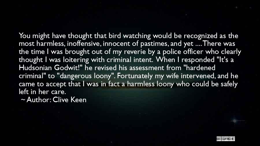Police Officer Quotes By Clive Keen