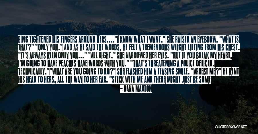 Police Officer Quotes By Dana Marton