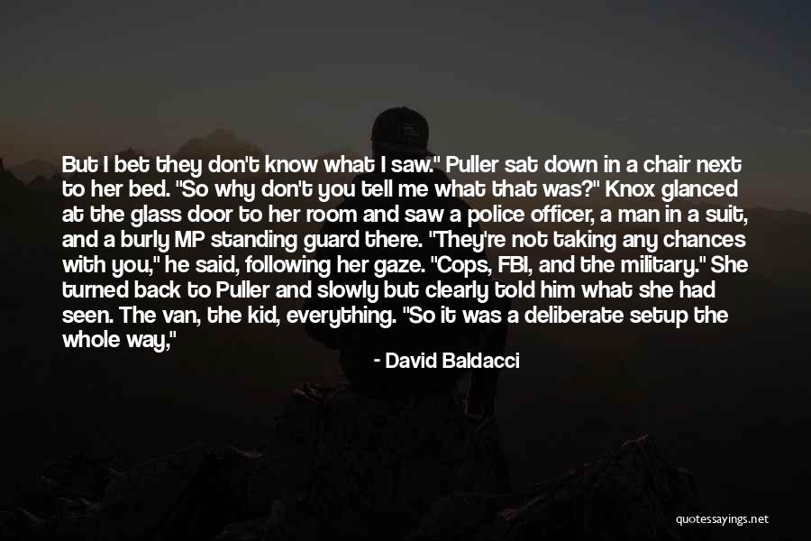 Police Officer Quotes By David Baldacci