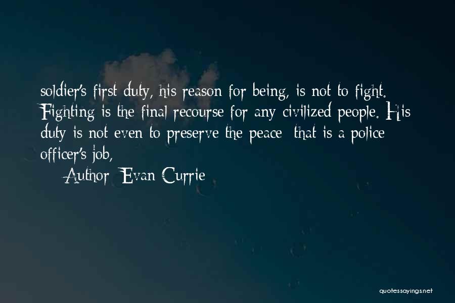 Police Officer Quotes By Evan Currie
