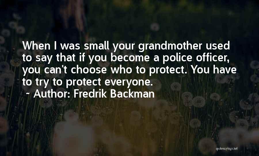 Police Officer Quotes By Fredrik Backman