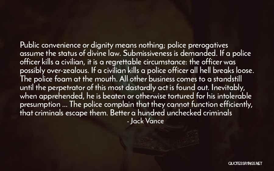 Police Officer Quotes By Jack Vance