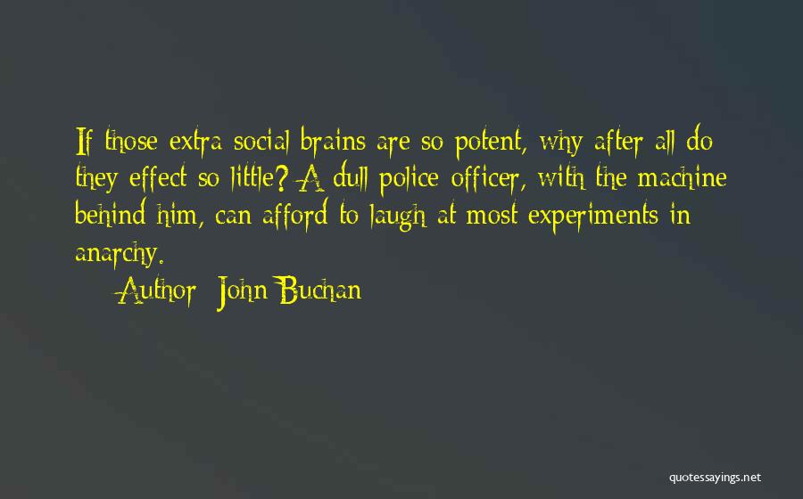 Police Officer Quotes By John Buchan