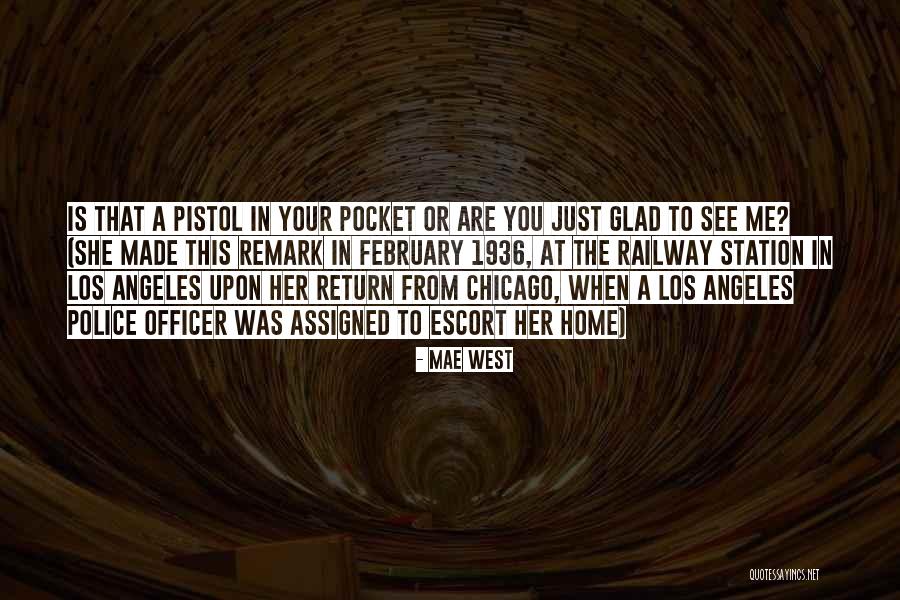 Police Officer Quotes By Mae West