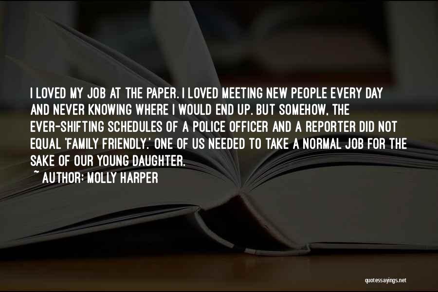 Police Officer Quotes By Molly Harper