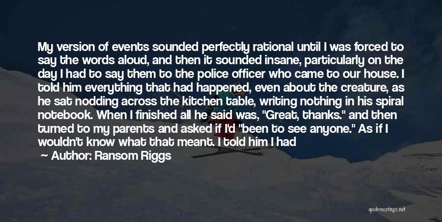 Police Officer Quotes By Ransom Riggs