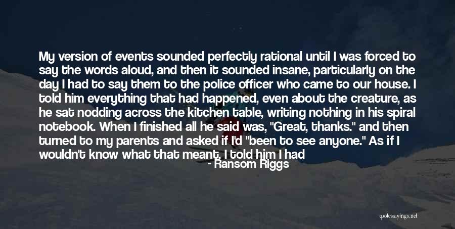 Police Officer Quotes By Ransom Riggs