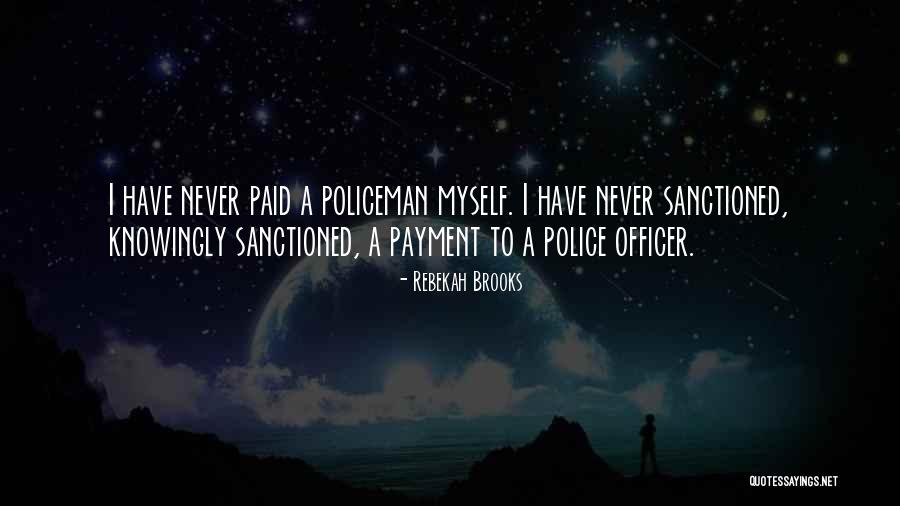 Police Officer Quotes By Rebekah Brooks