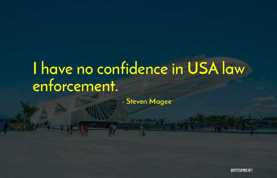 Police Officer Quotes By Steven Magee