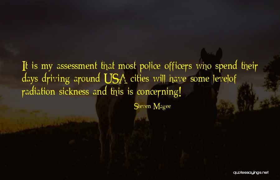 Police Officer Quotes By Steven Magee