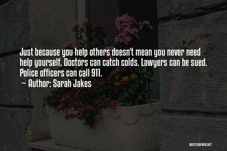 Police Officers Inspirational Quotes By Sarah Jakes