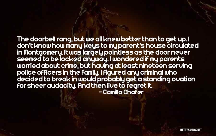 Police Officers Quotes By Camilla Chafer Police Officers Quotes By Camilla Chafer