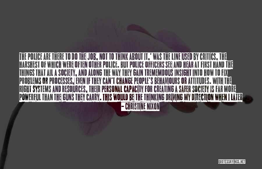 Police Officers Quotes By Christine Nixon Police Officers Quotes By Christine Nixon
