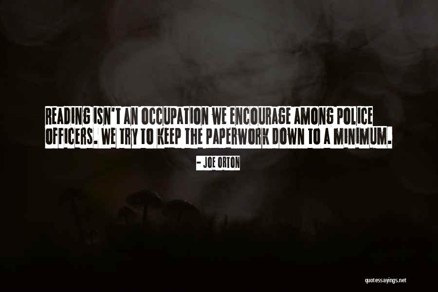 Police Officers Quotes By Joe Orton Police Officers Quotes By Joe Orton