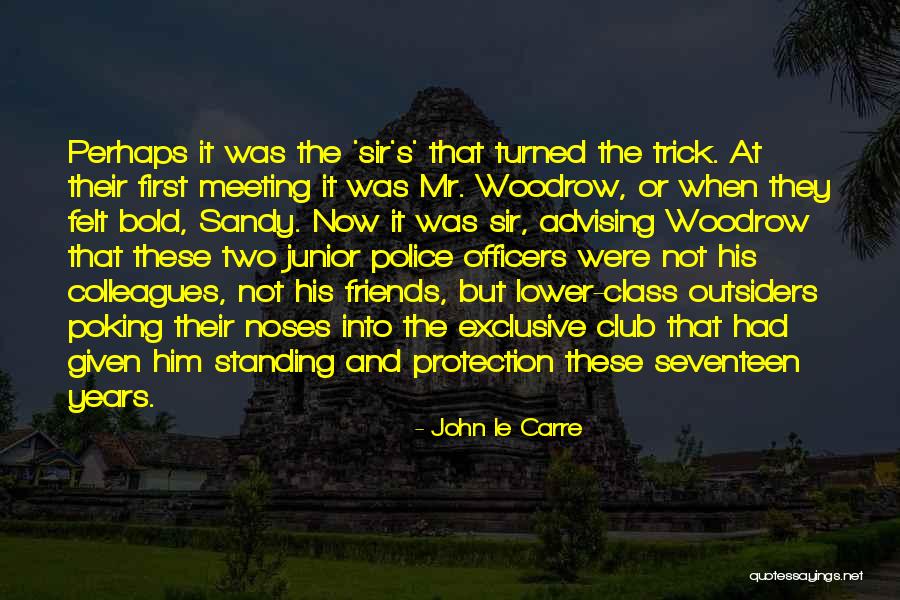 Police Officers Quotes By John Le Carre Police Officers Quotes By John Le Carre