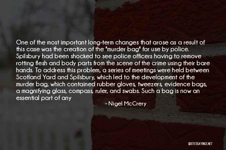 Police Officers Quotes By Nigel McCrery Police Officers Quotes By Nigel McCrery