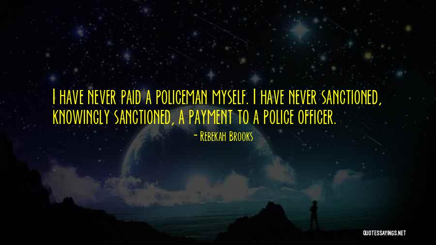 Police Officers Quotes By Rebekah Brooks Police Officers Quotes By Rebekah Brooks