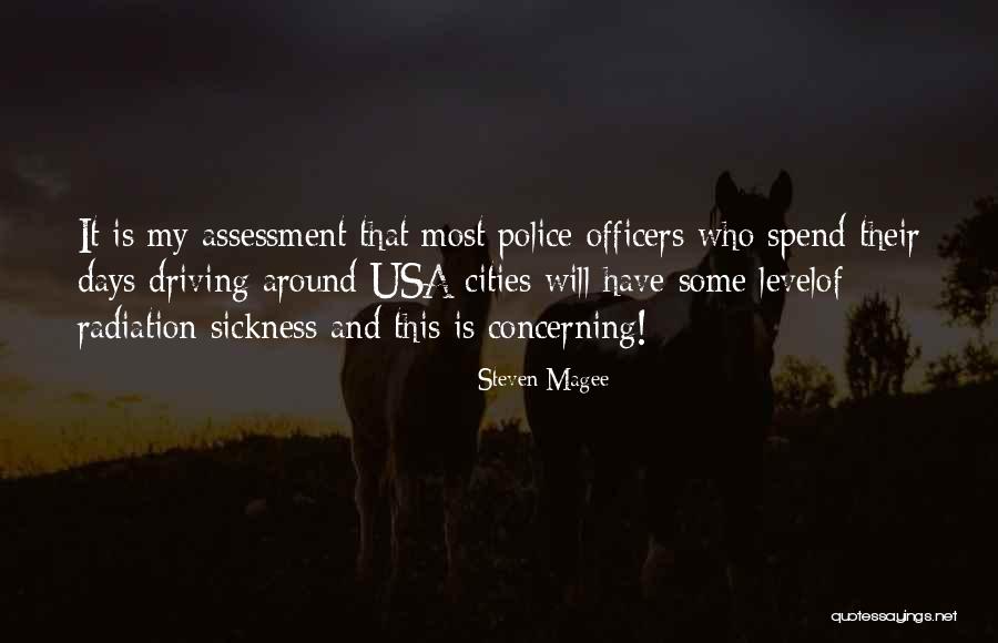 Police Officers Quotes By Steven Magee Police Officers Quotes By Steven Magee