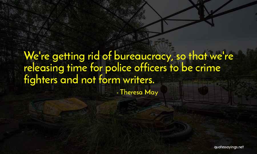 Police Officers Quotes By Theresa May Police Officers Quotes By Theresa May