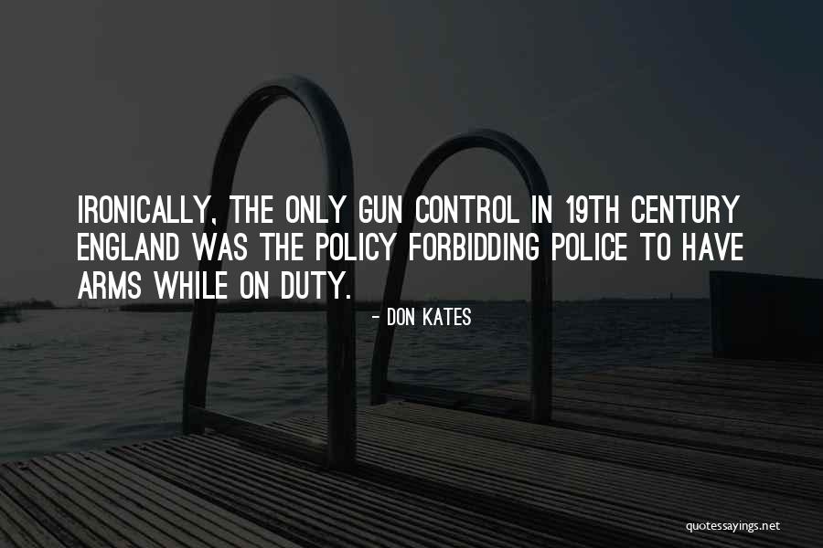 Police On Duty Quotes By Don Kates Police On Duty Quotes By Don Kates