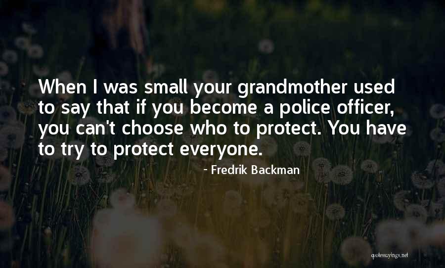 Police Protect Quotes By Fredrik Backman Police Protect Quotes By Fredrik Backman
