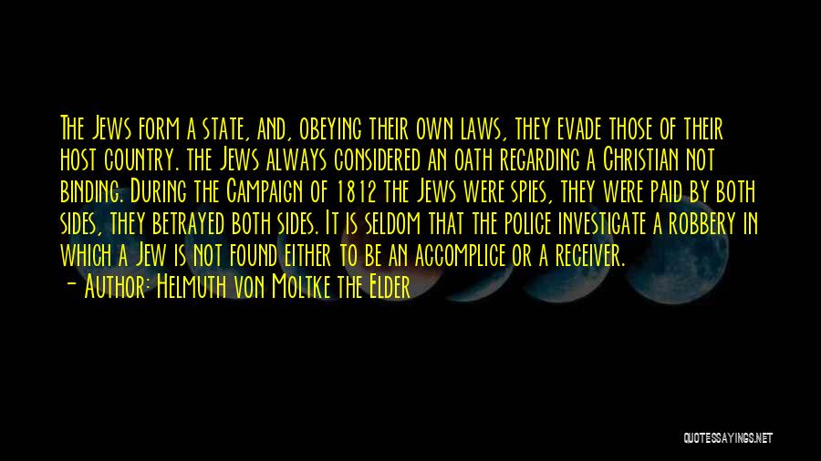 Police Quotes By Helmuth Von Moltke The Elder