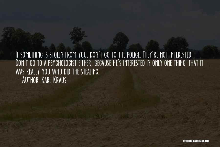 Police Quotes By Karl Kraus
