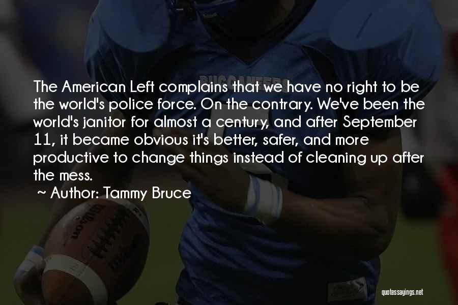 Police Quotes By Tammy Bruce