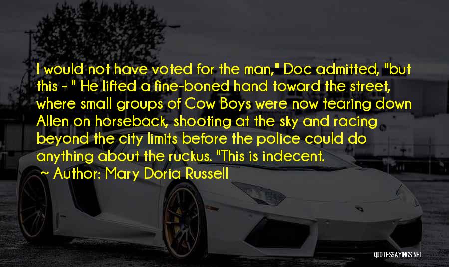 Police Shooting Quotes By Mary Doria Russell
