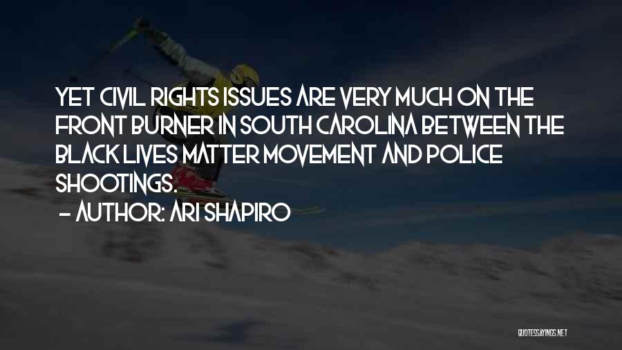 Police Shootings Quotes By Ari Shapiro