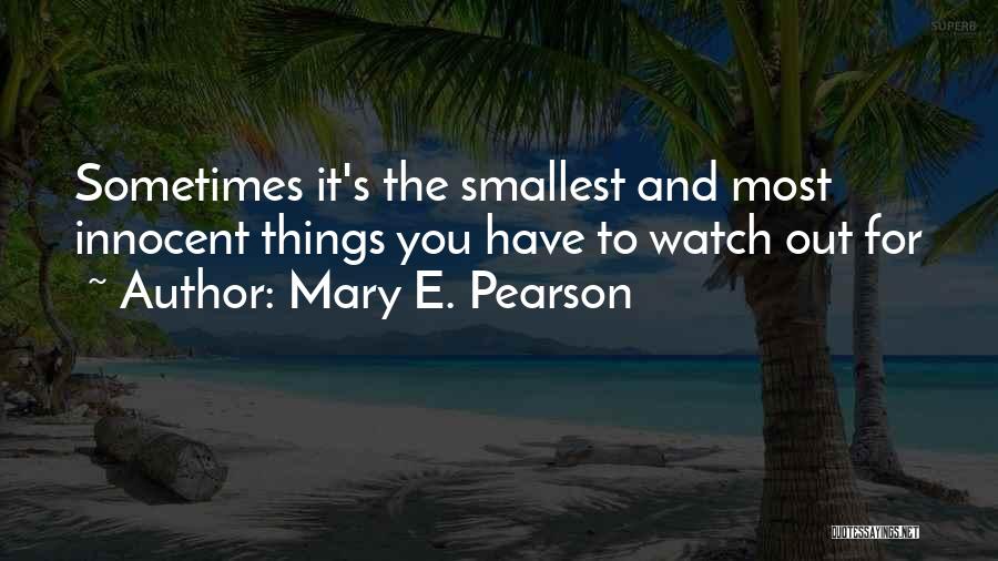 Police Squad Tv Show Quotes By Mary E. Pearson