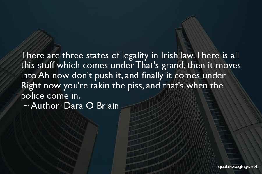 Police States Quotes By Dara O Briain