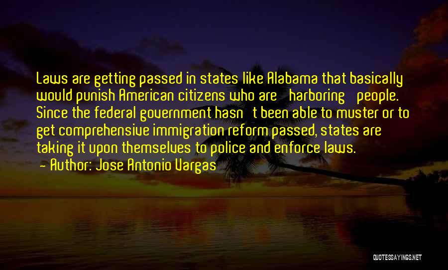 Police States Quotes By Jose Antonio Vargas