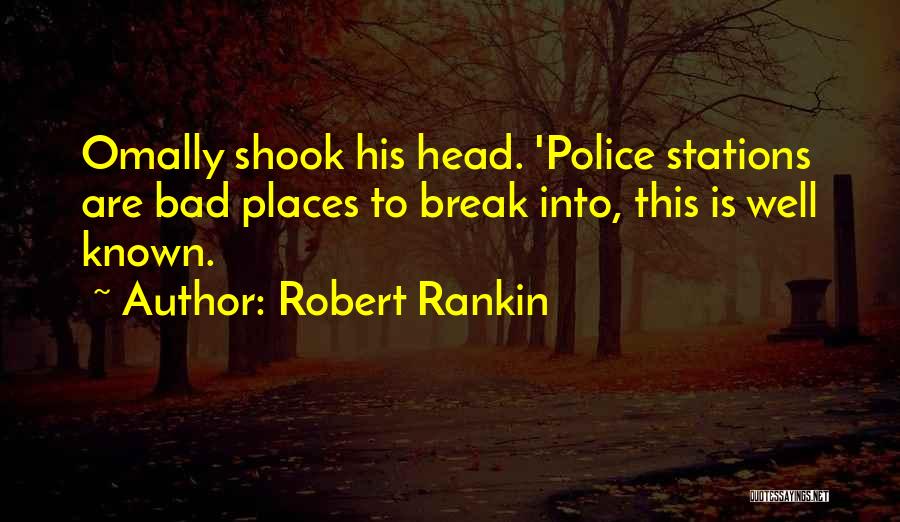 Police Stations Quotes By Robert Rankin