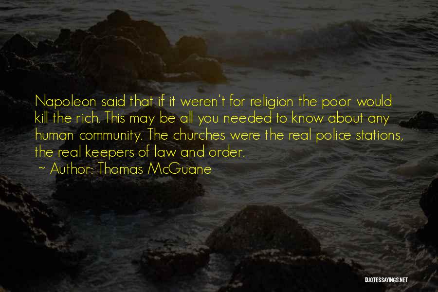 Police Stations Quotes By Thomas McGuane
