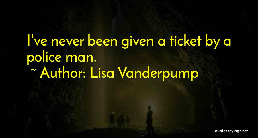 Police Ticket Quotes By Lisa Vanderpump