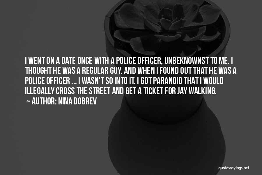 Police Ticket Quotes By Nina Dobrev