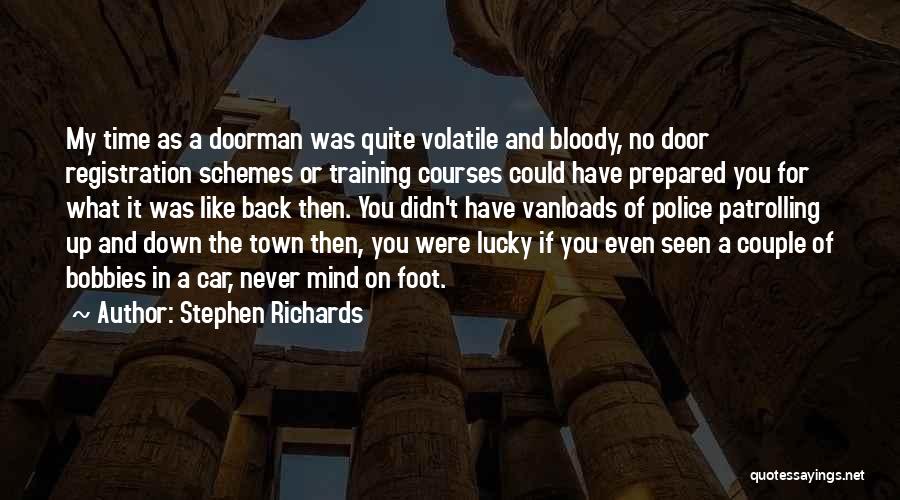 Police Training Quotes By Stephen Richards