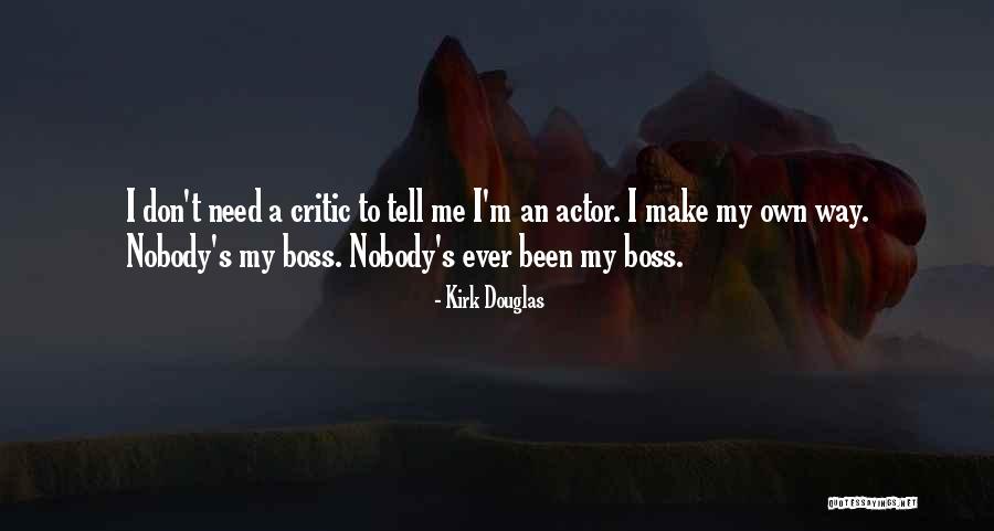 Polichinelle Nutcracker Quotes By Kirk Douglas Polichinelle Nutcracker Quotes By Kirk Douglas