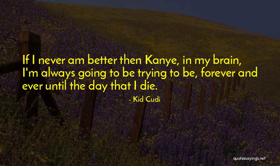 Policiais Aposentados Quotes By Kid Cudi Policiais Aposentados Quotes By Kid Cudi