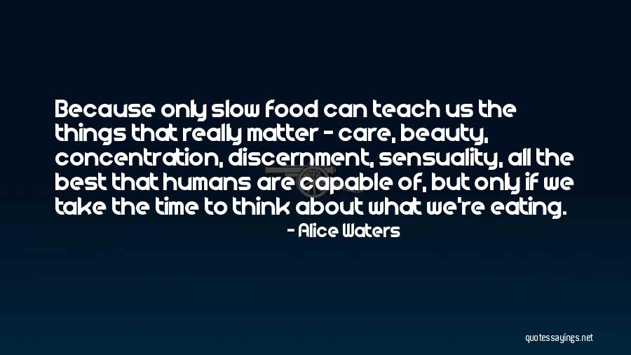 Policiers Haitiens Quotes By Alice Waters Policiers Haitiens Quotes By Alice Waters