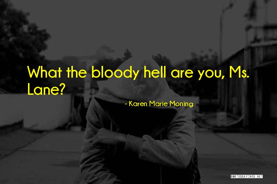 Policiers Haitiens Quotes By Karen Marie Moning Policiers Haitiens Quotes By Karen Marie Moning