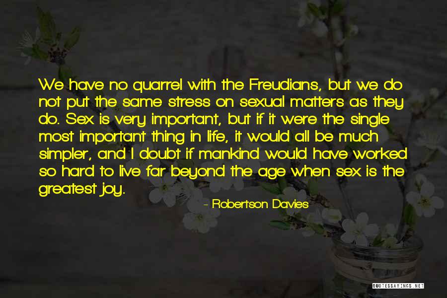 Policjantka Quotes By Robertson Davies Policjantka Quotes By Robertson Davies