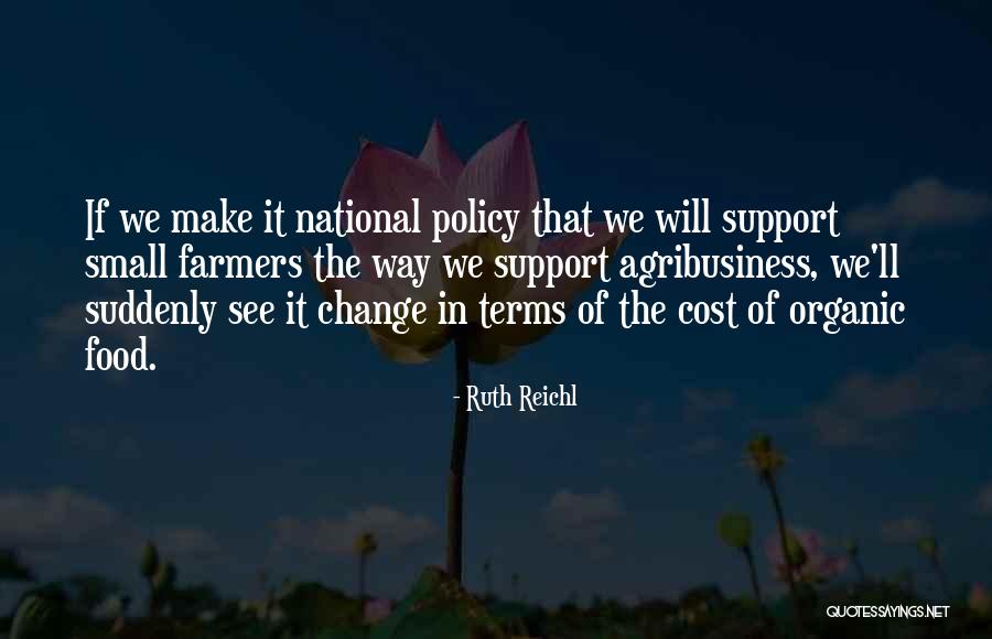 Policy Change Quotes By Ruth Reichl Policy Change Quotes By Ruth Reichl